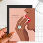 Engaged Looks Good On You Greeting Card