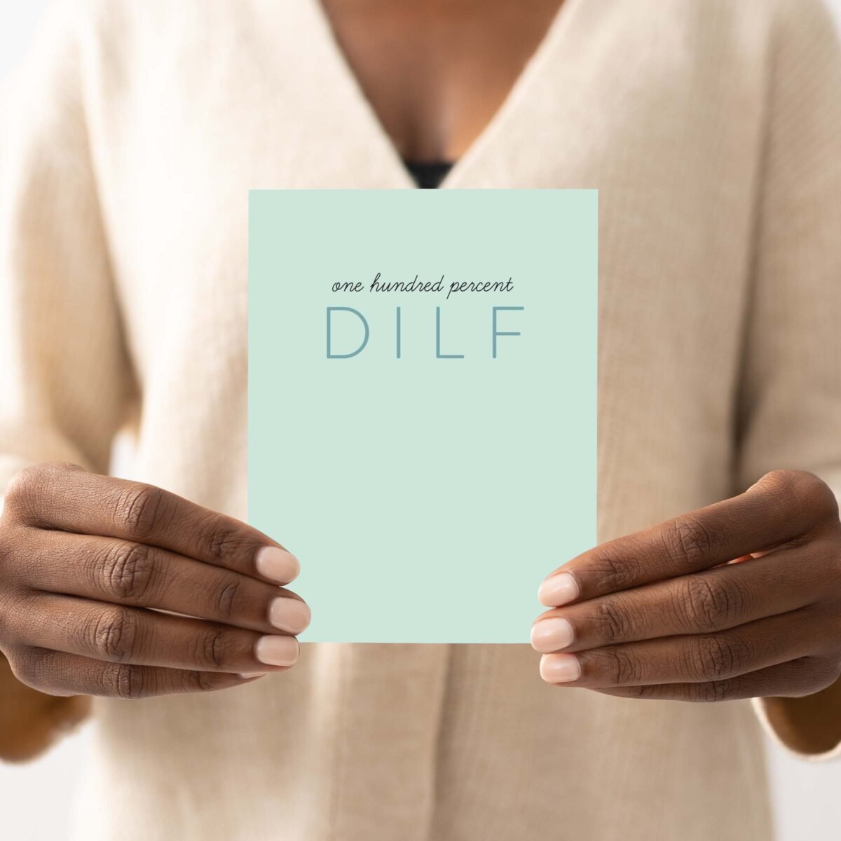 100% DILF Greeting Card - Image 4