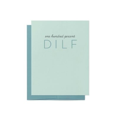 100% DILF Greeting Card