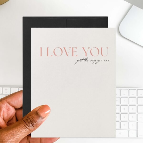 Just the Way You Are Greeting Card