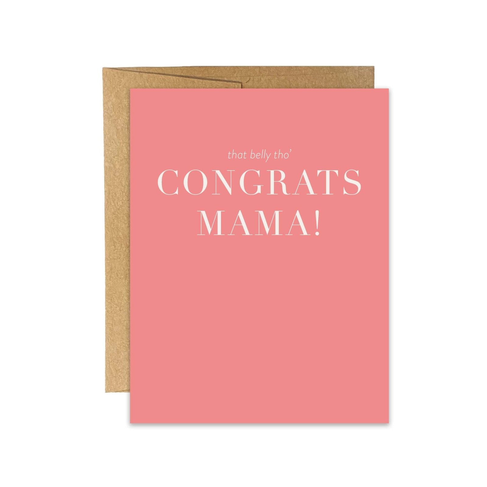 That Belly Tho’ Greeting Card